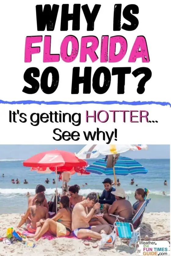 Why Is It So Hot In Florida? Is It Continuing To Get Hotter? Here's The